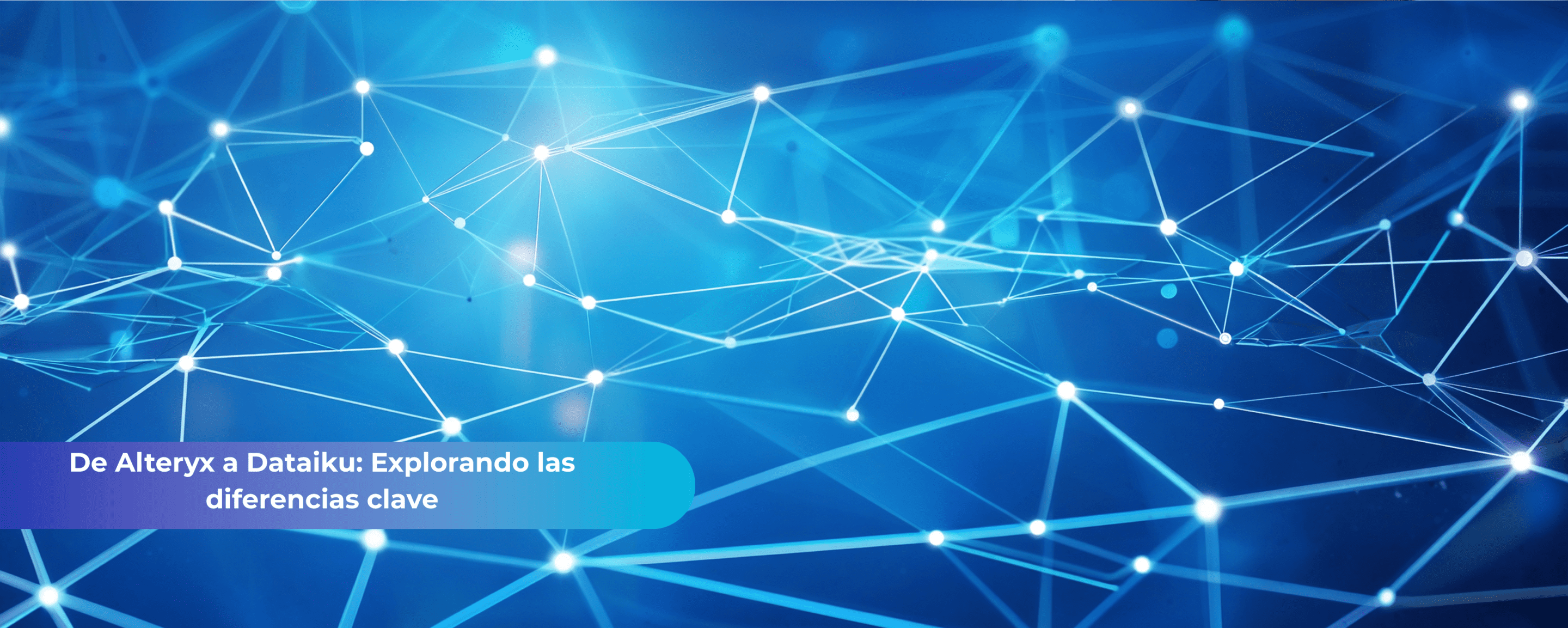 De Alteryx a Dataiku: Explorando las diferencias clave