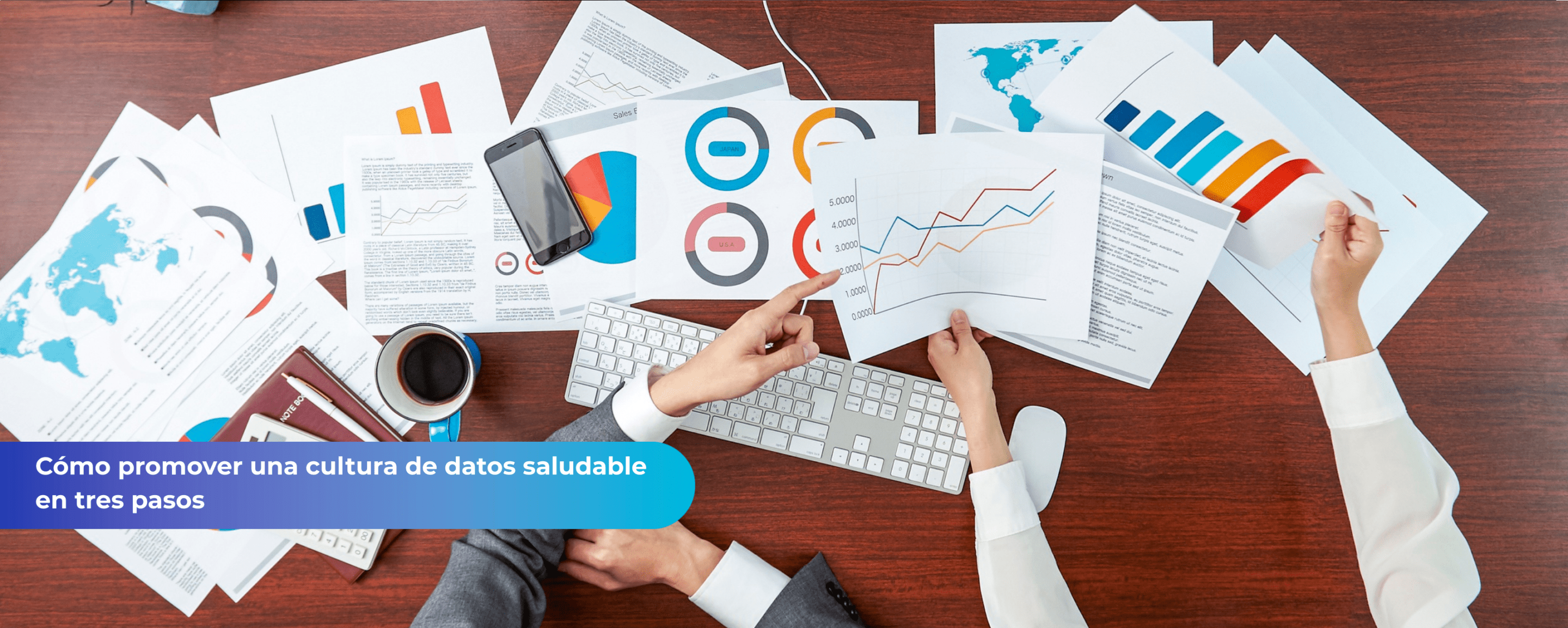 Cómo promover una cultura de datos saludable en tres pasos