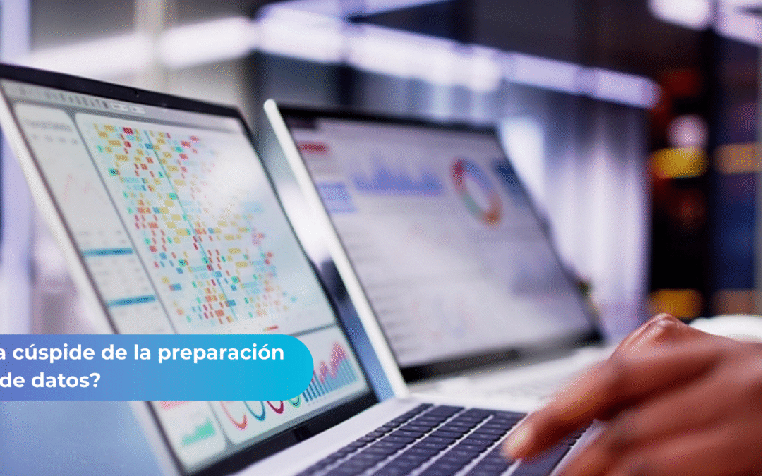 ¿Cómo alcanzar la cúspide de la preparación de datos?